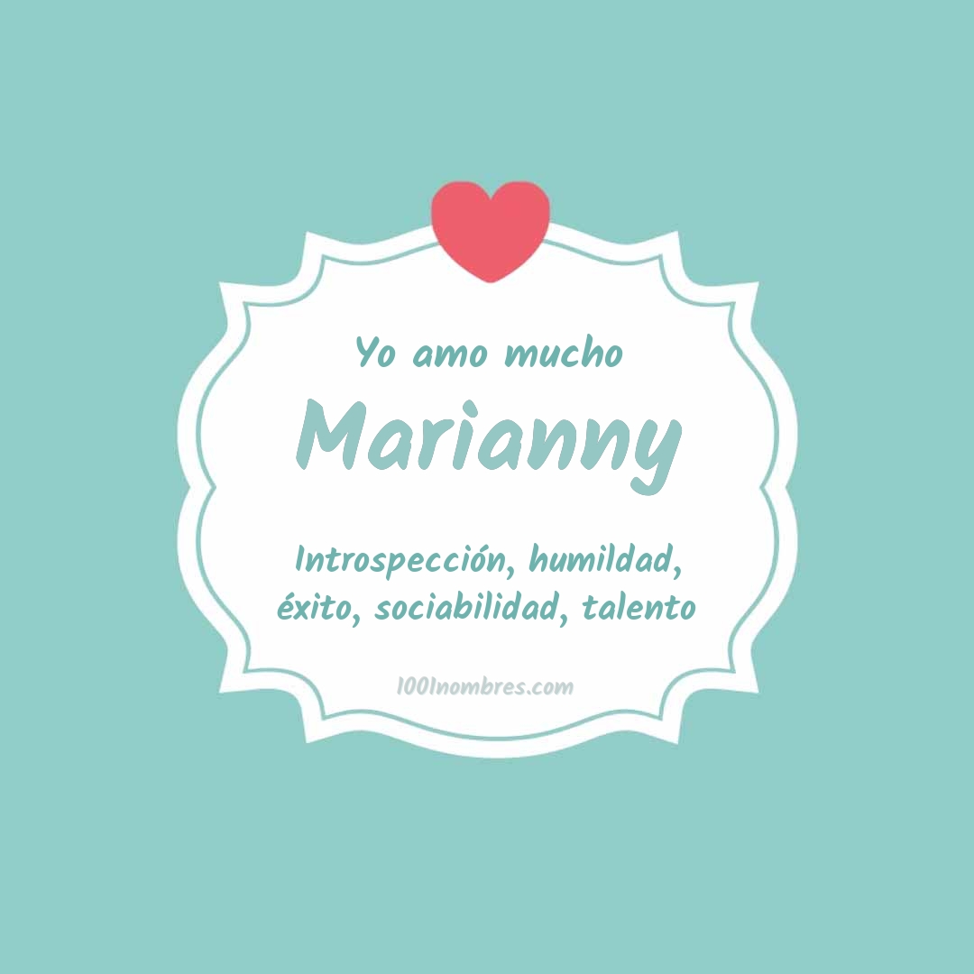 Yo amo mucho Marianny Yo amo mucho Marianny