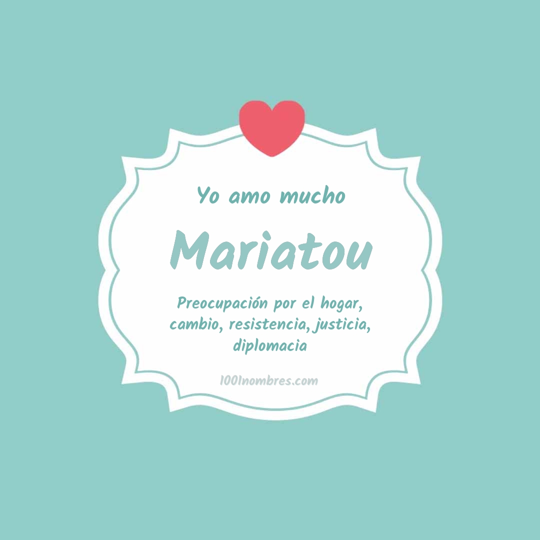 Yo amo mucho Mariatou