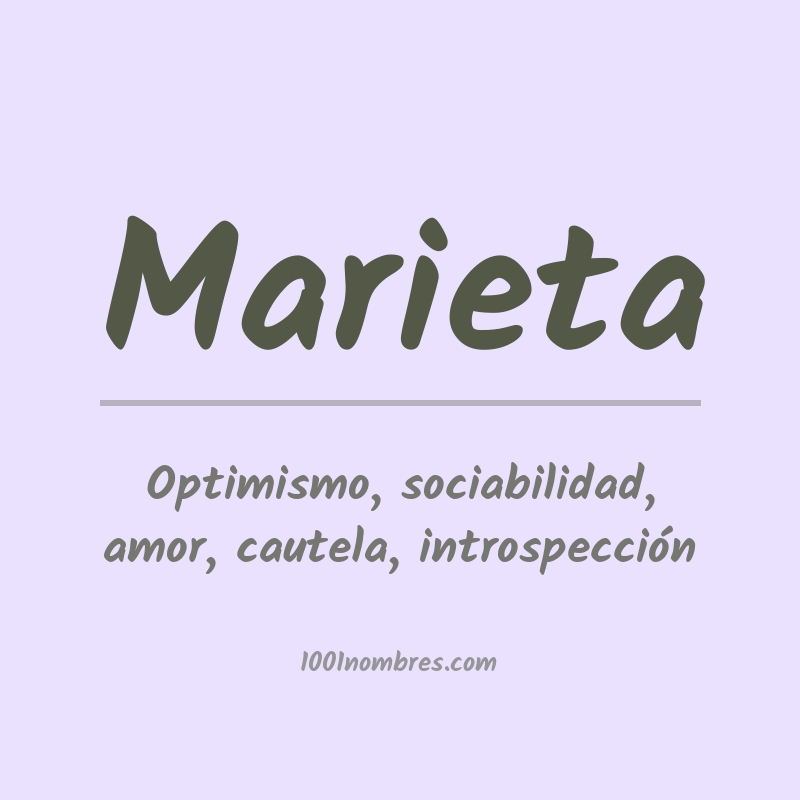 Significado del nombre Marieta Significado del nombre Marieta