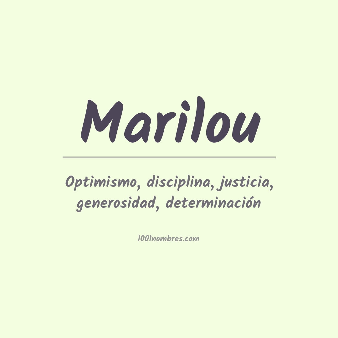 Significado del nombre Marilou Significado del nombre Marilou