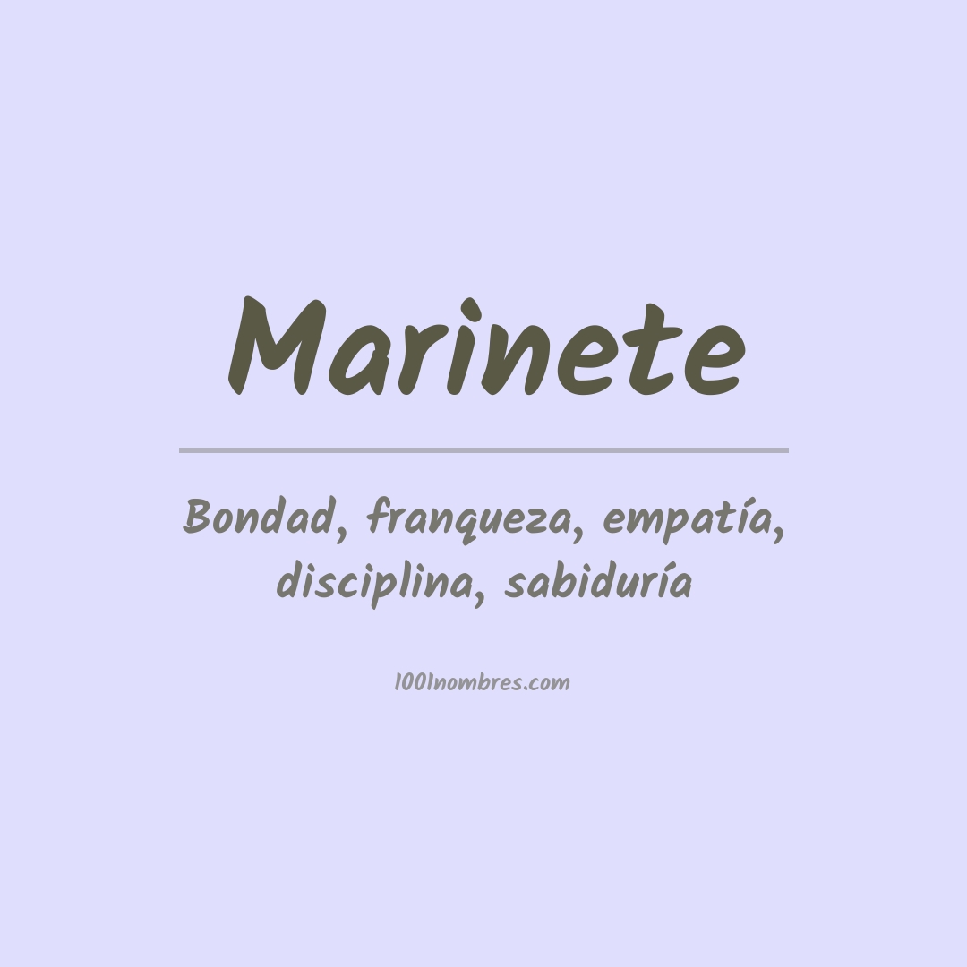 Significado del nombre Marinete Significado del nombre Marinete