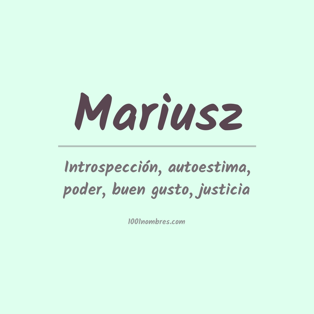 Significado del nombre Mariusz