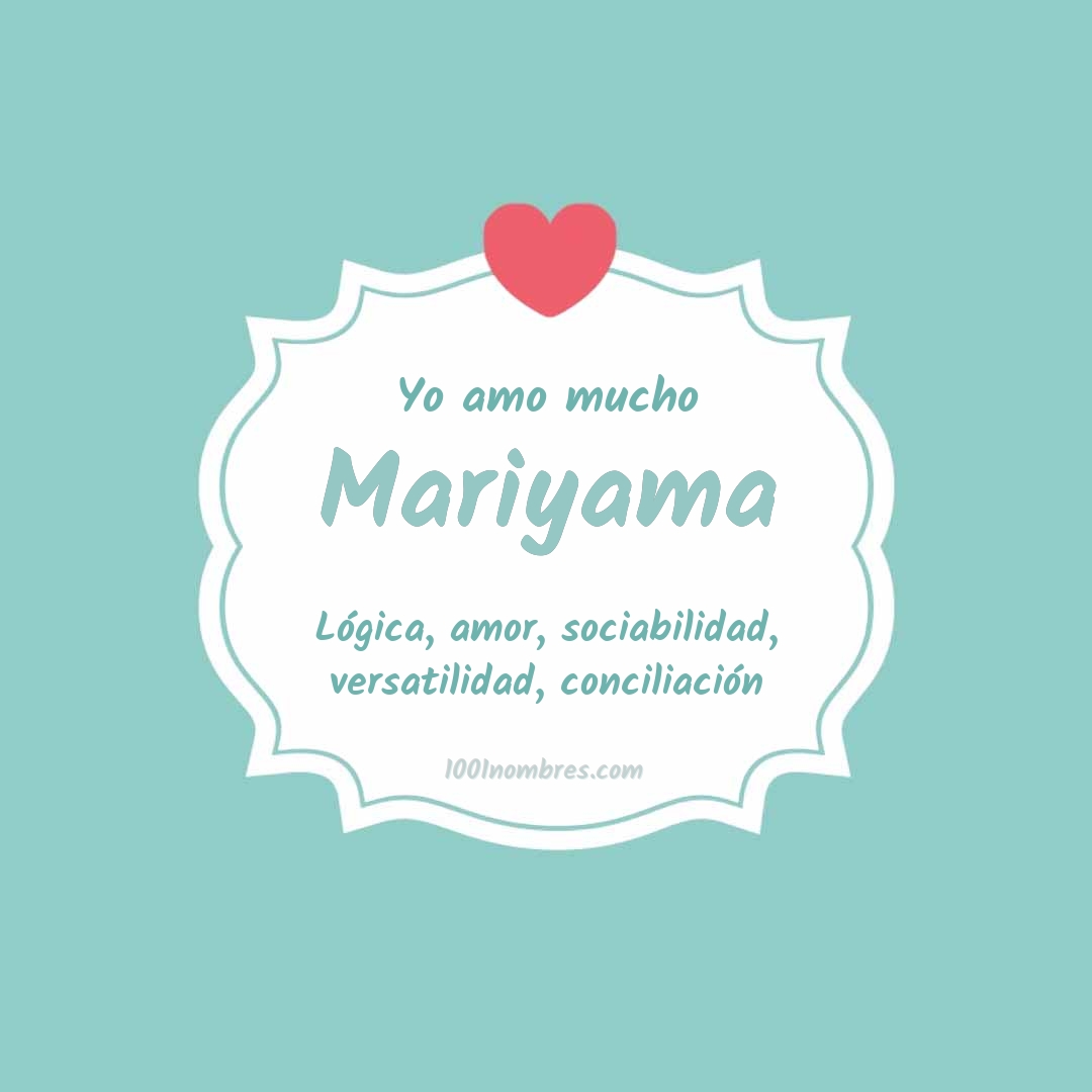 Yo amo mucho Mariyama