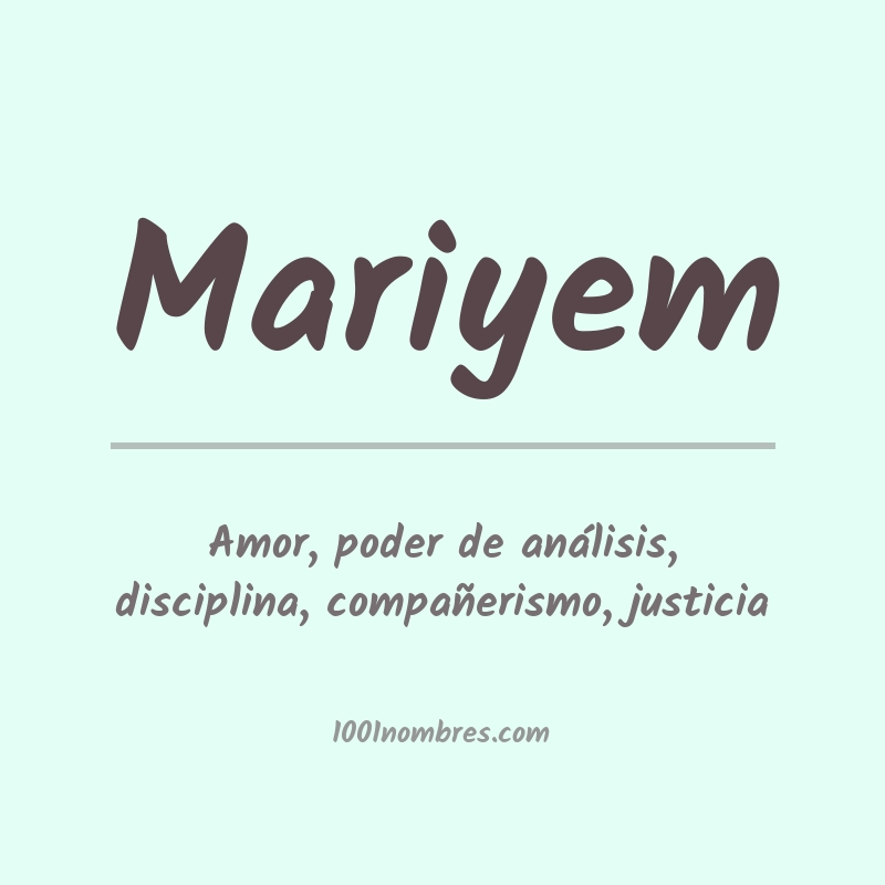 Significado del nombre Mariyem Significado del nombre Mariyem