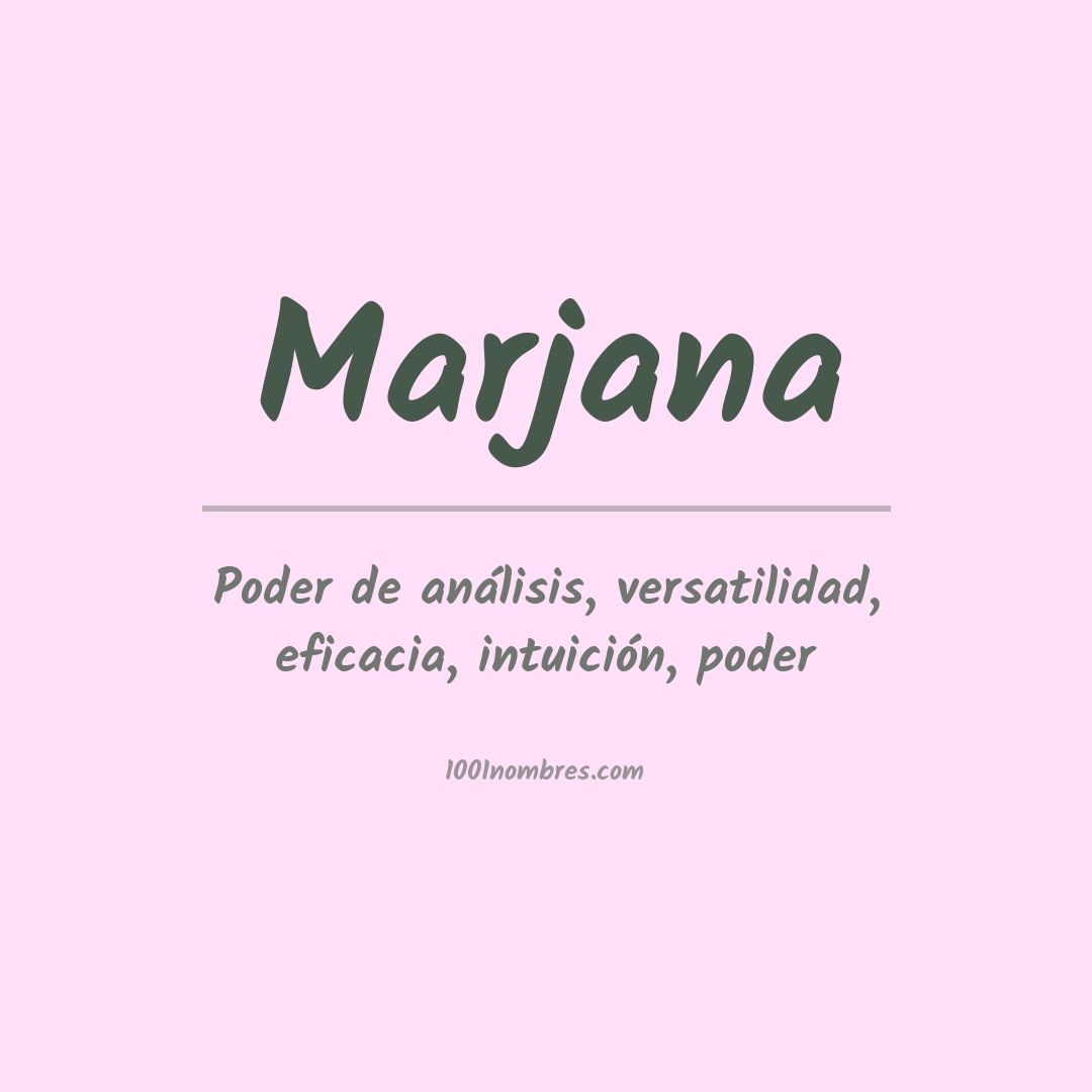 Significado del nombre Marjana Significado del nombre Marjana