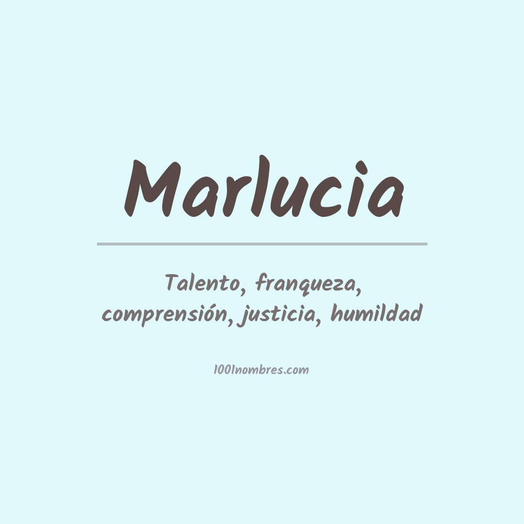 Significado del nombre Marlucia