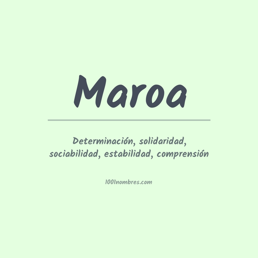 Significado del nombre Maroa Significado del nombre Maroa