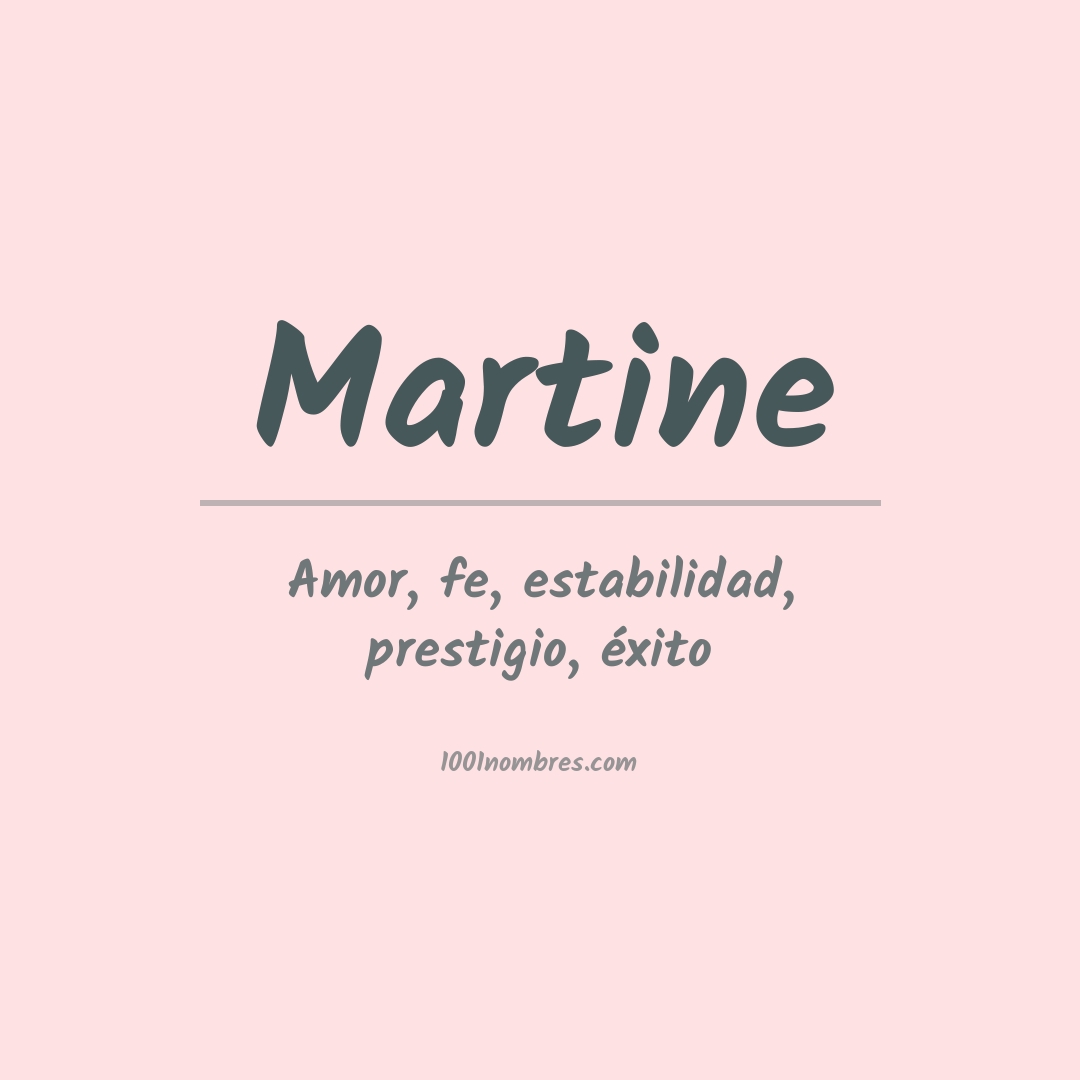 Significado del nombre Martine