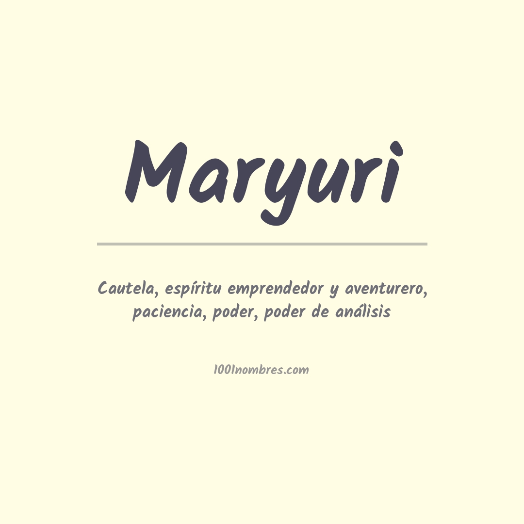 Significado del nombre Maryuri Significado del nombre Maryuri