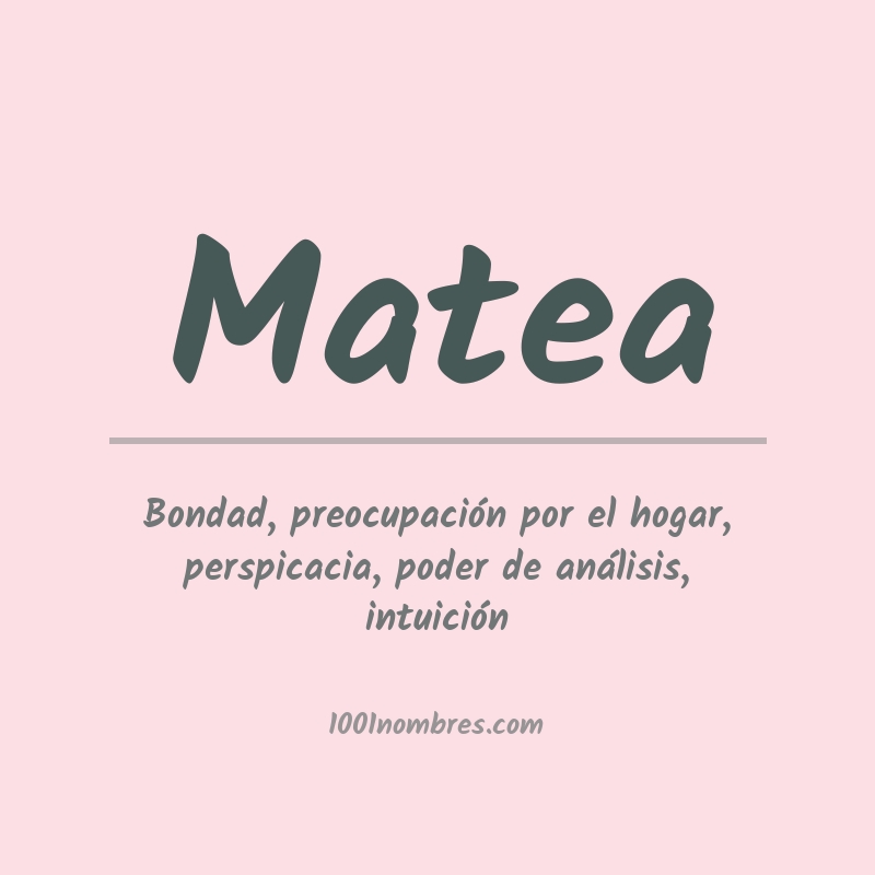 Significado del nombre Matea Significado del nombre Matea
