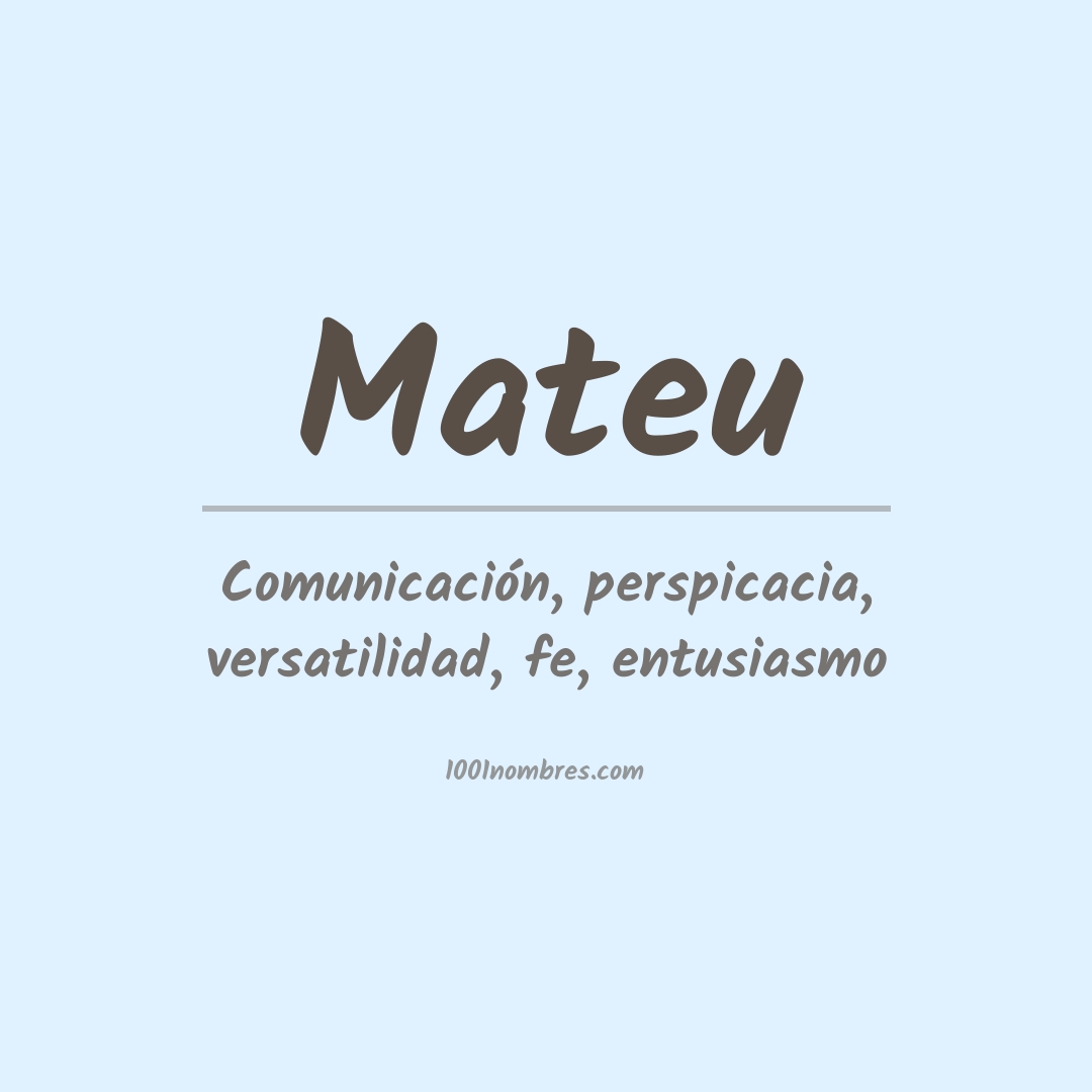 Significado del nombre Mateu Significado del nombre Mateu