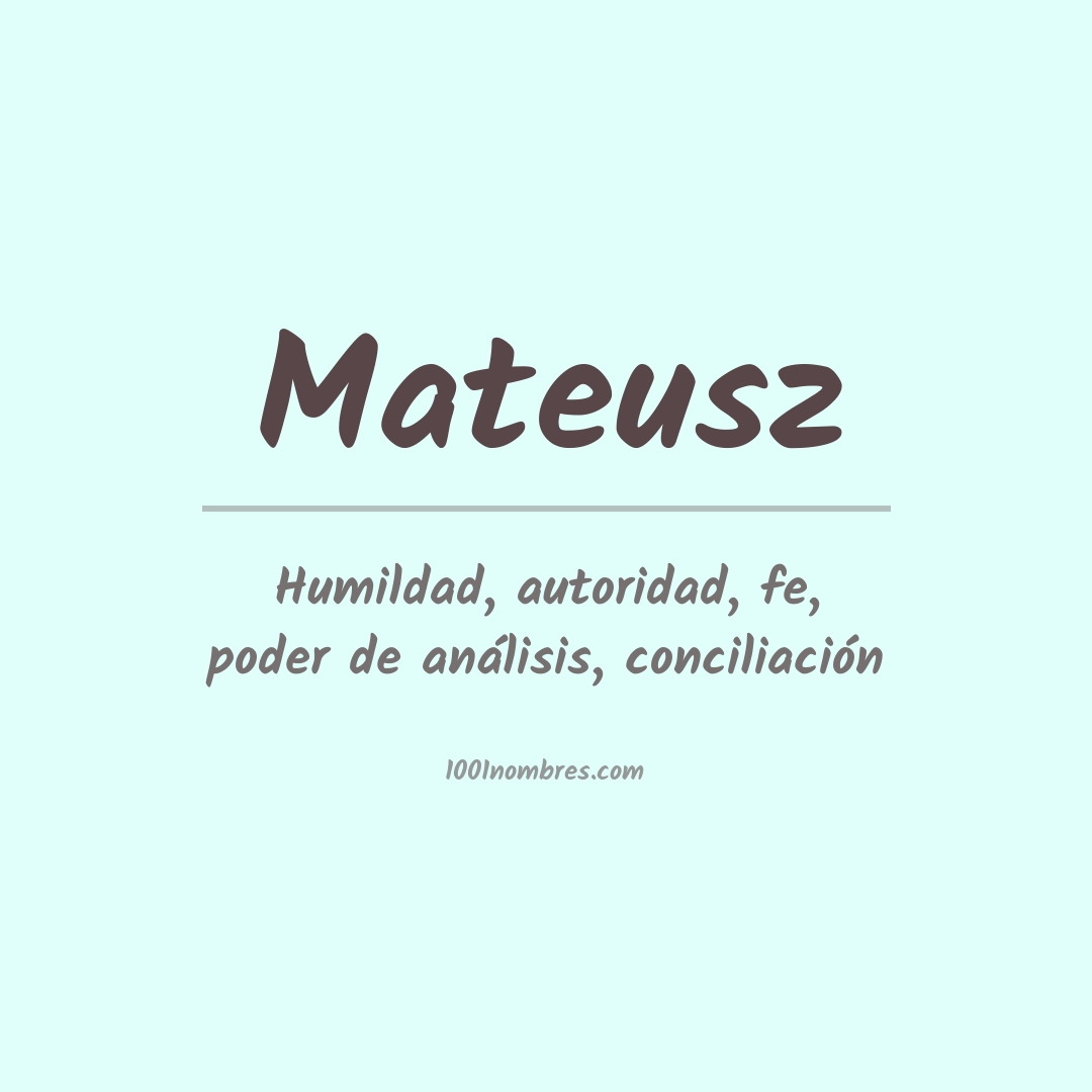 Significado del nombre Mateusz Significado del nombre Mateusz