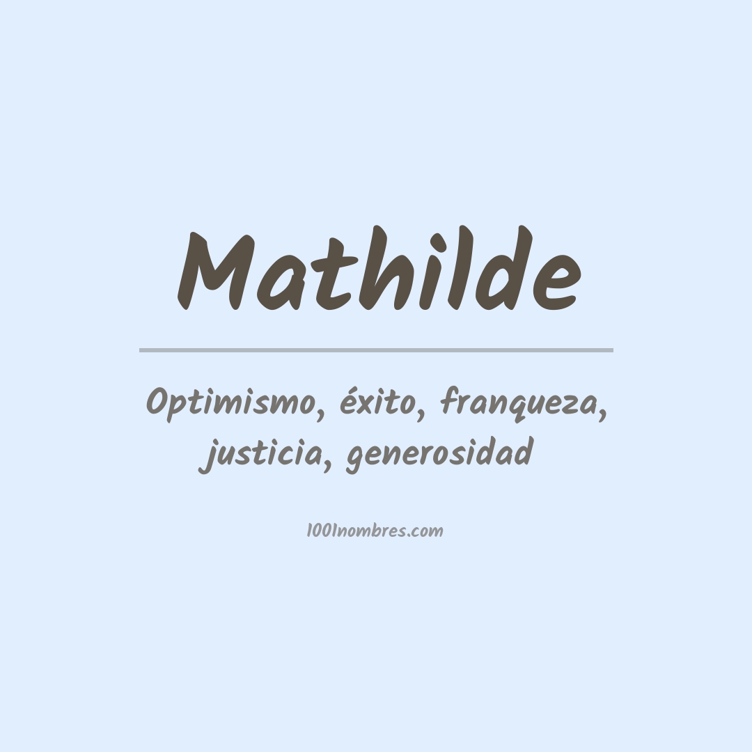 Significado del nombre Mathilde