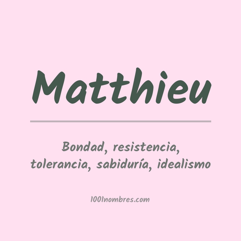 Significado del nombre Matthieu Significado del nombre Matthieu
