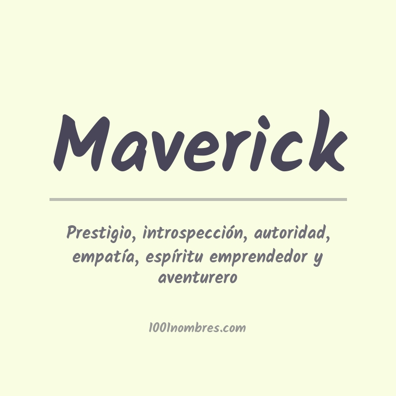 Significado del nombre Maverick Significado del nombre Maverick