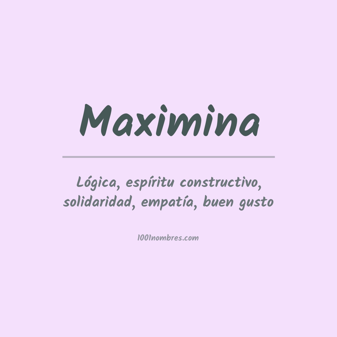 Significado del nombre Maximina Significado del nombre Maximina