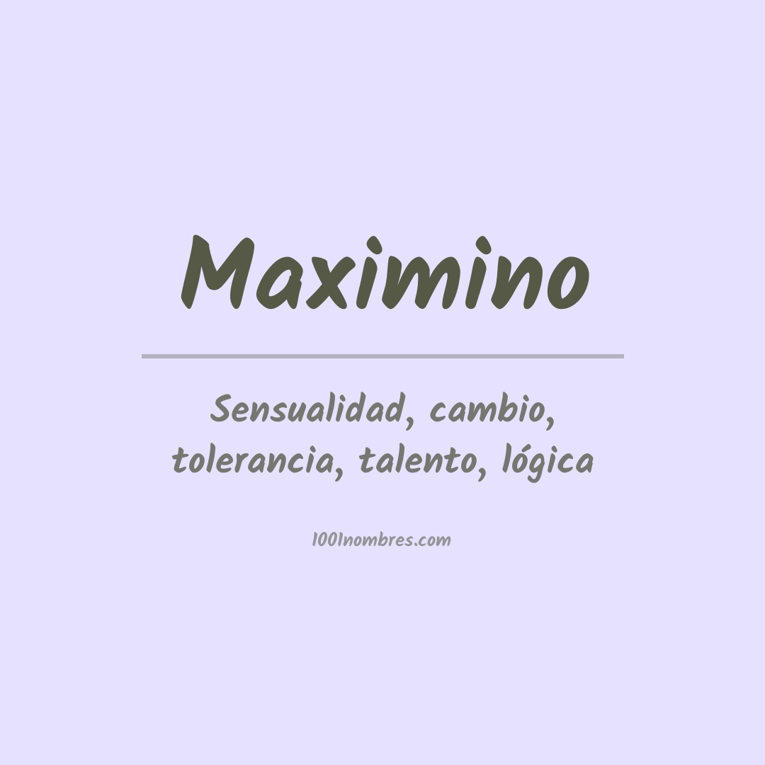 Significado del nombre Maximino