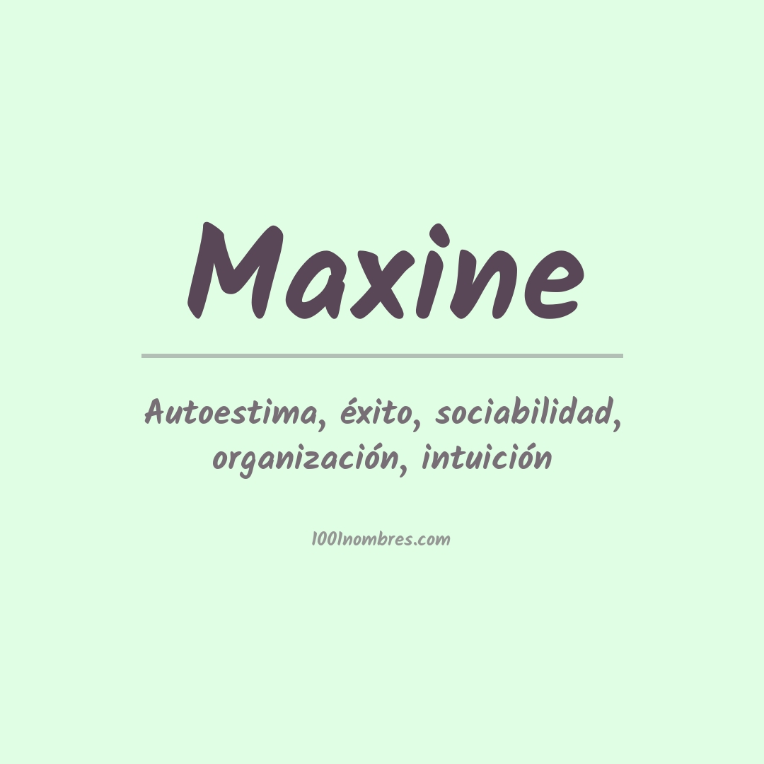 Significado del nombre Maxine