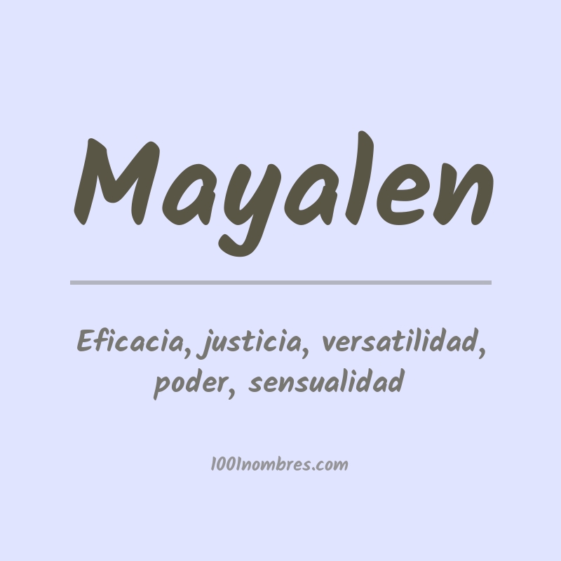Significado del nombre Mayalen Significado del nombre Mayalen