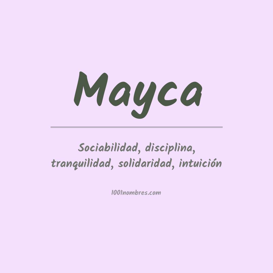 Significado del nombre Mayca