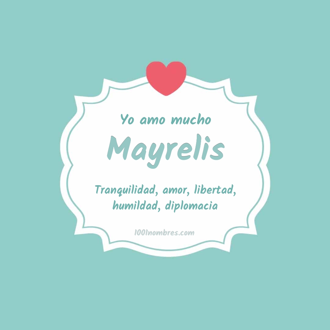 Yo amo mucho Mayrelis