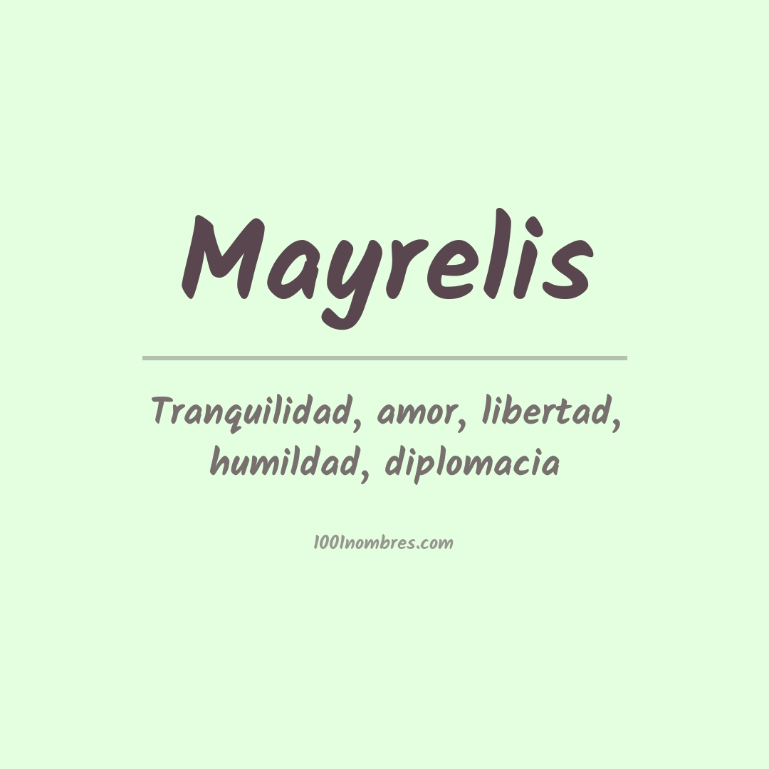 Significado del nombre Mayrelis