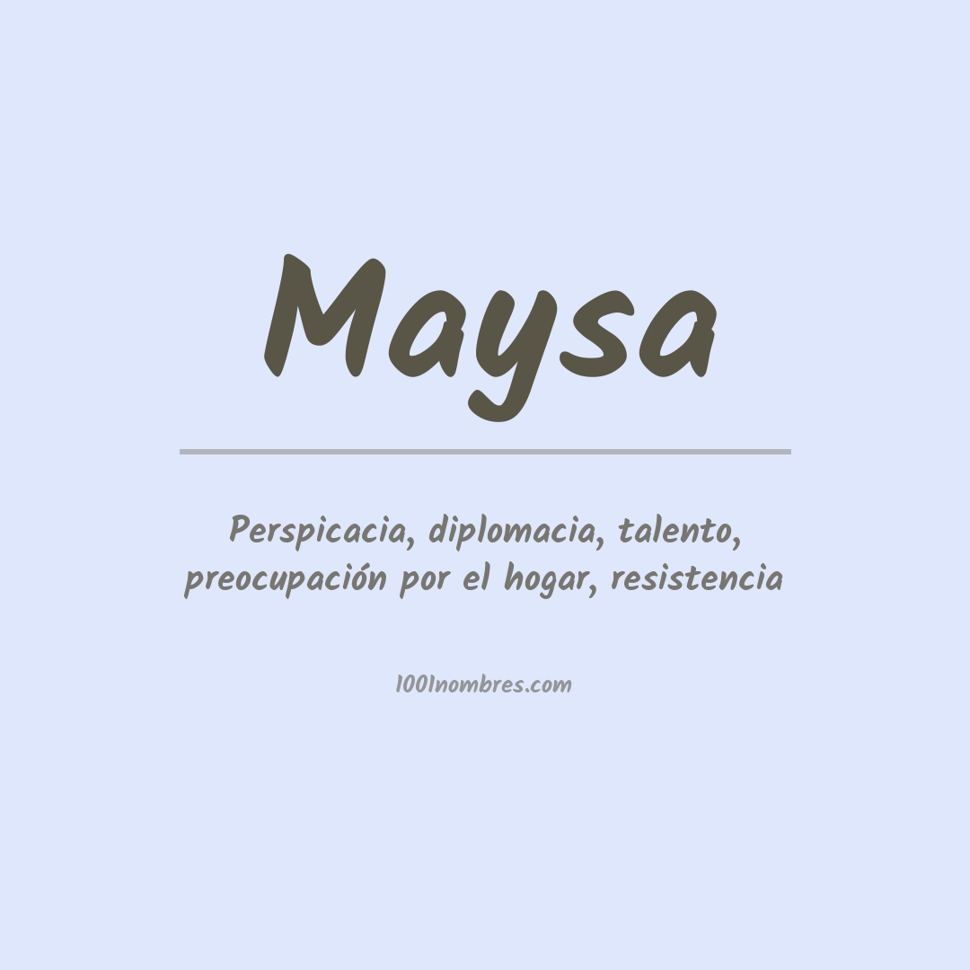 Significado del nombre Maysa