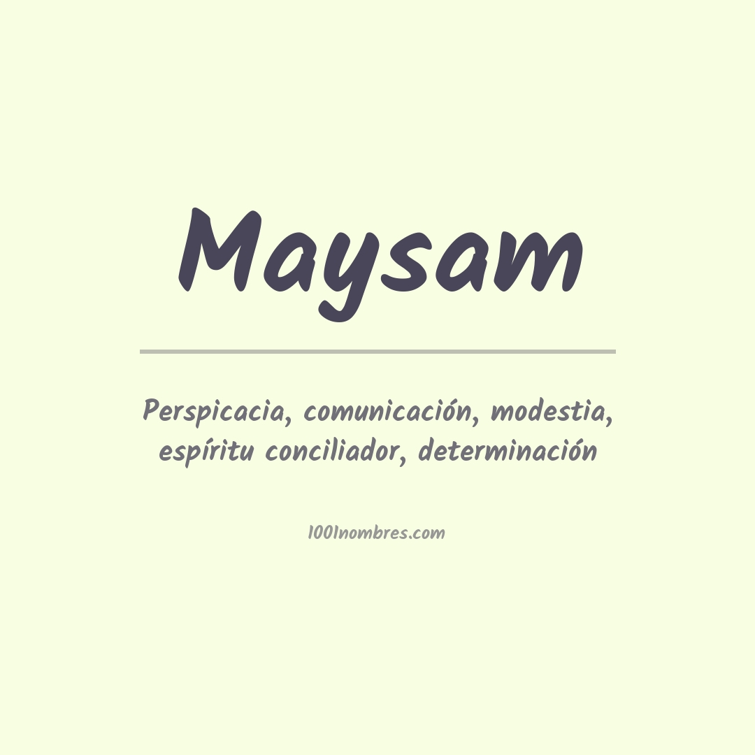 Significado del nombre Maysam