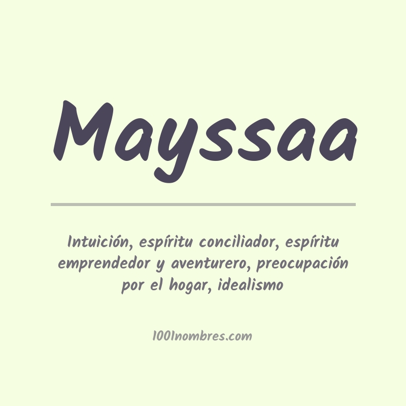 Significado del nombre Mayssaa Significado del nombre Mayssaa