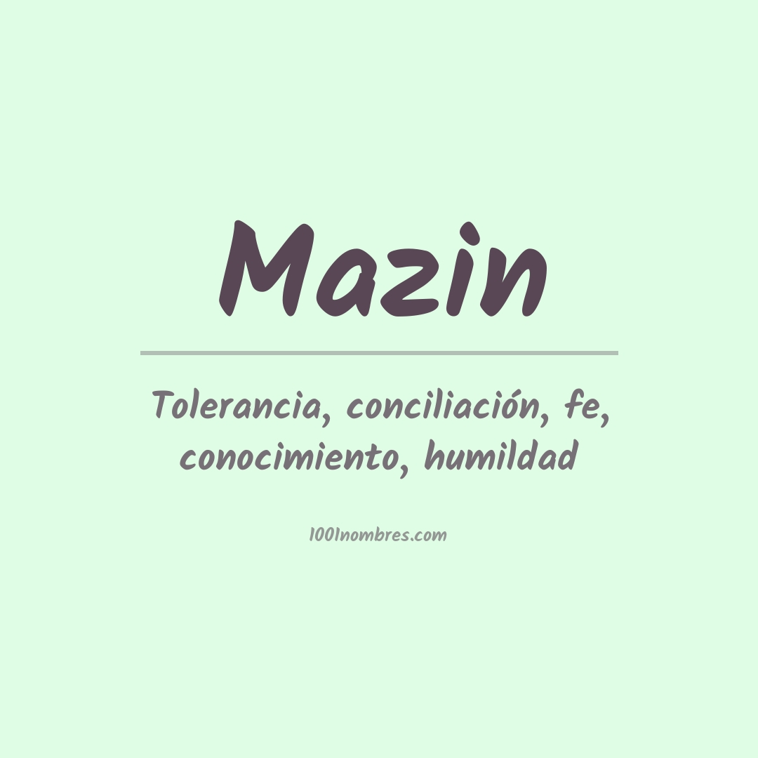 Significado del nombre Mazin