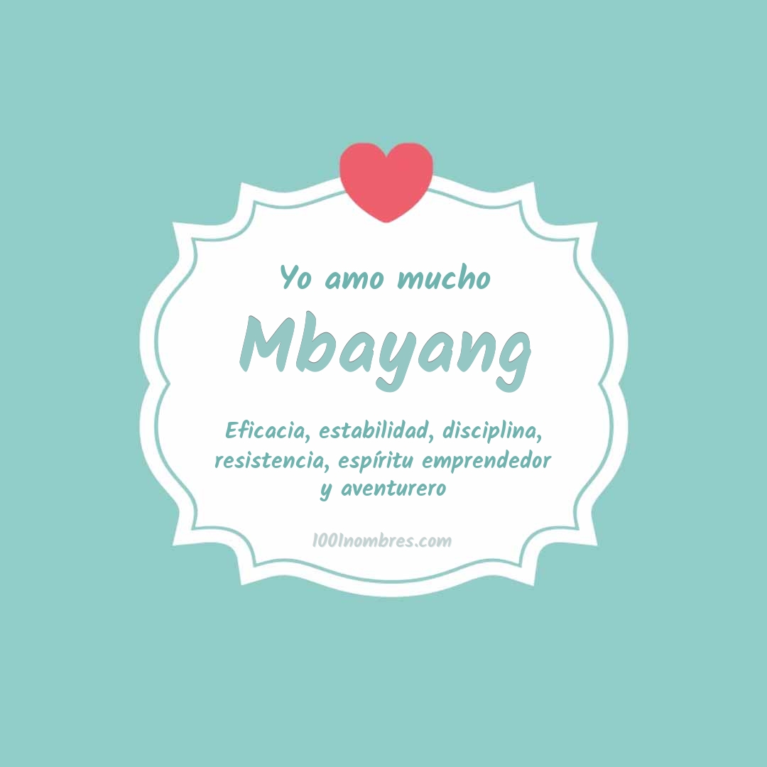 Yo amo mucho Mbayang