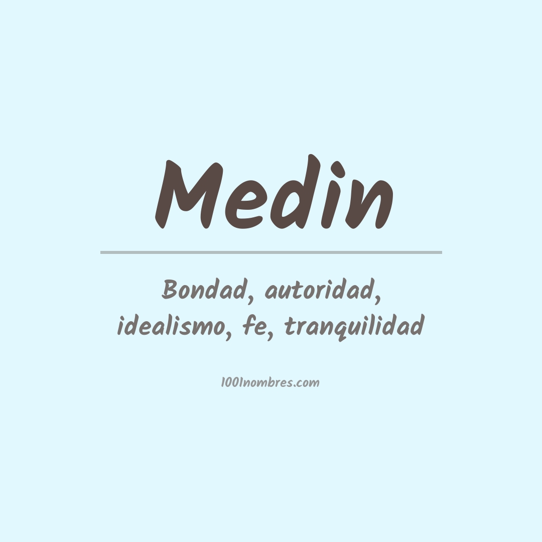 Significado del nombre Medin