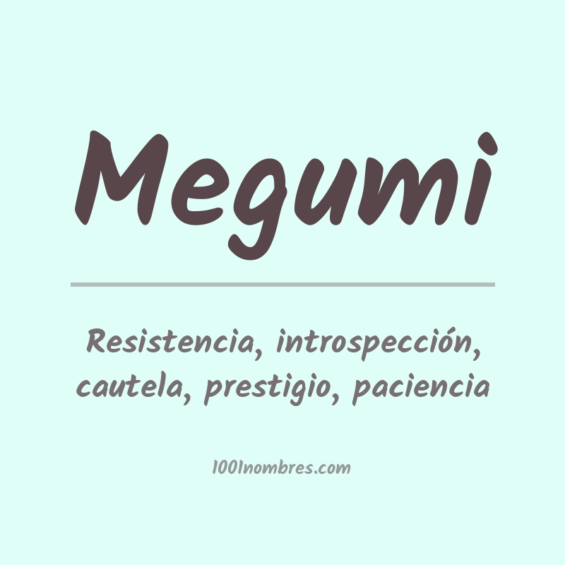 Significado del nombre Megumi Significado del nombre Megumi