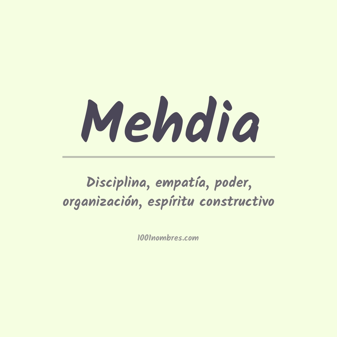Significado del nombre Mehdia Significado del nombre Mehdia