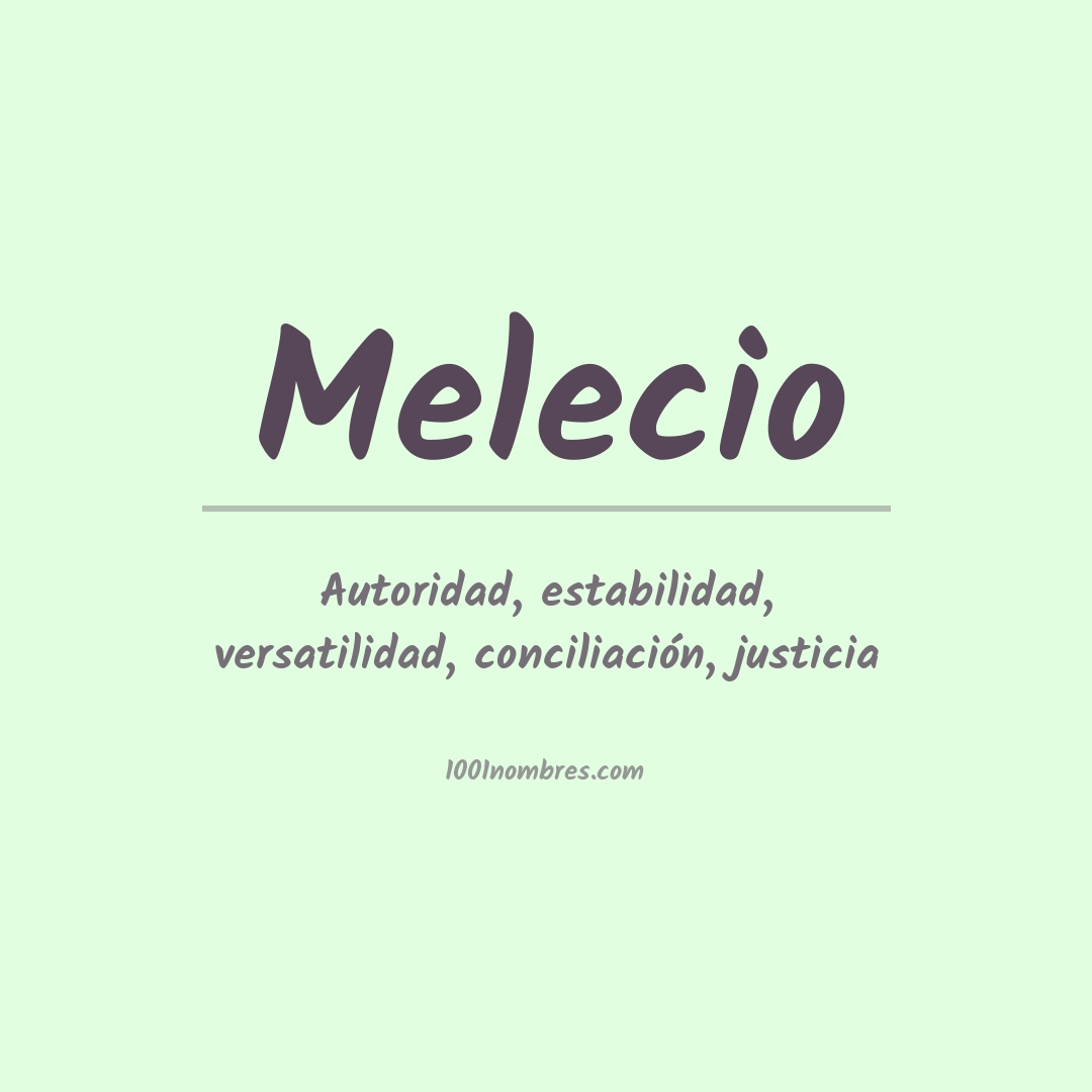 Significado del nombre Melecio