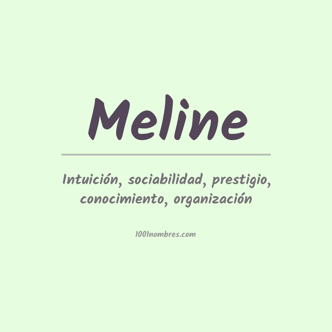 Significado del nombre Meline