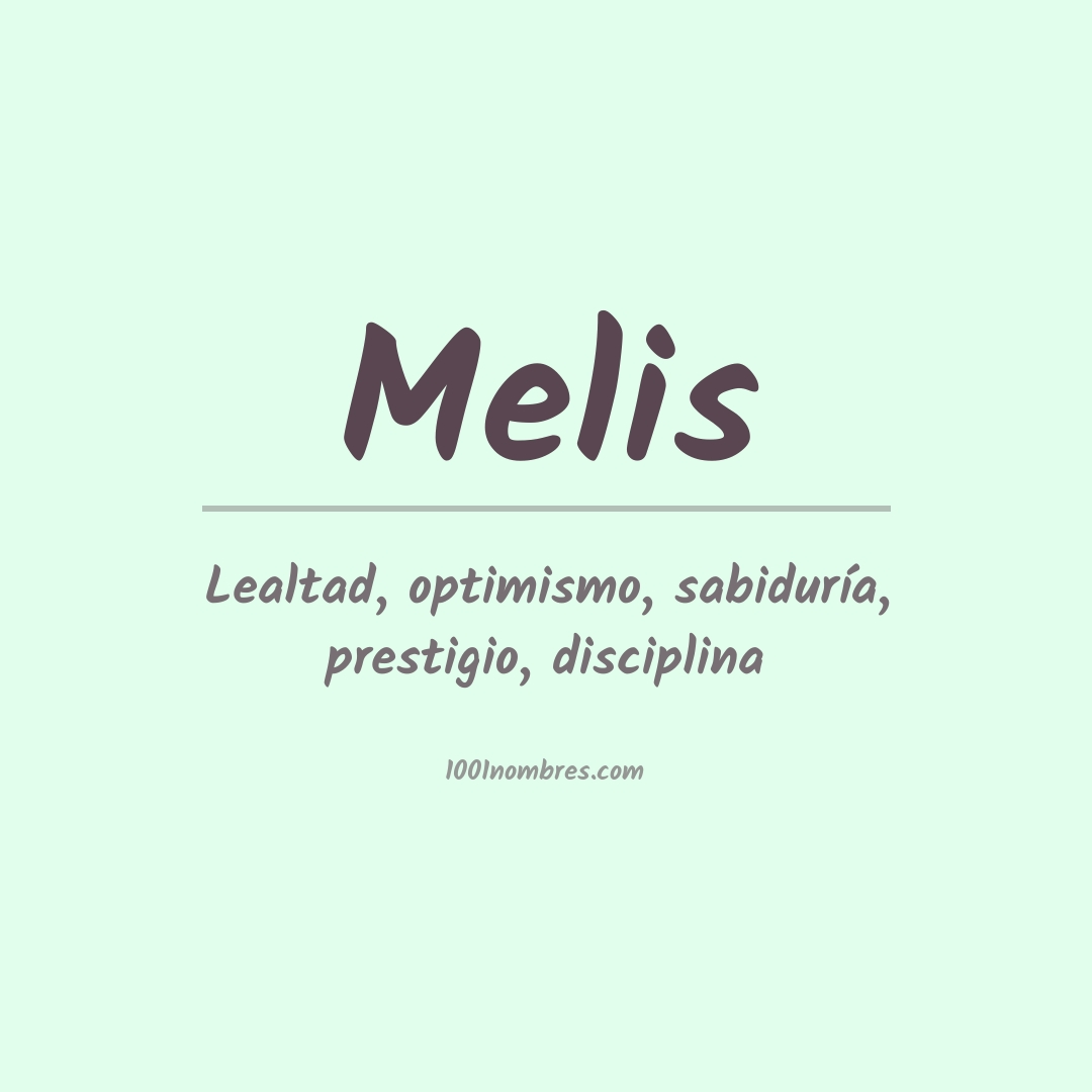 Significado del nombre Melis