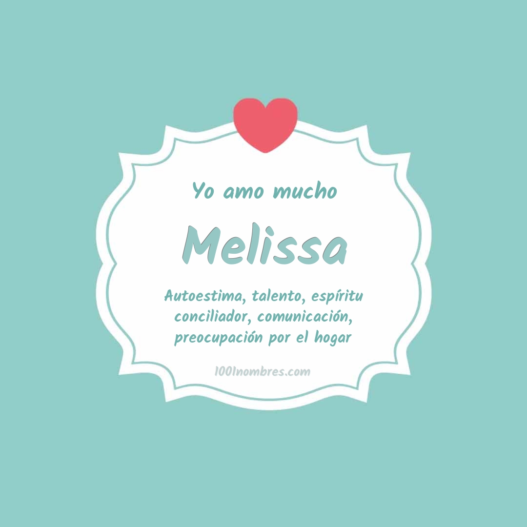 Yo amo mucho Melissa