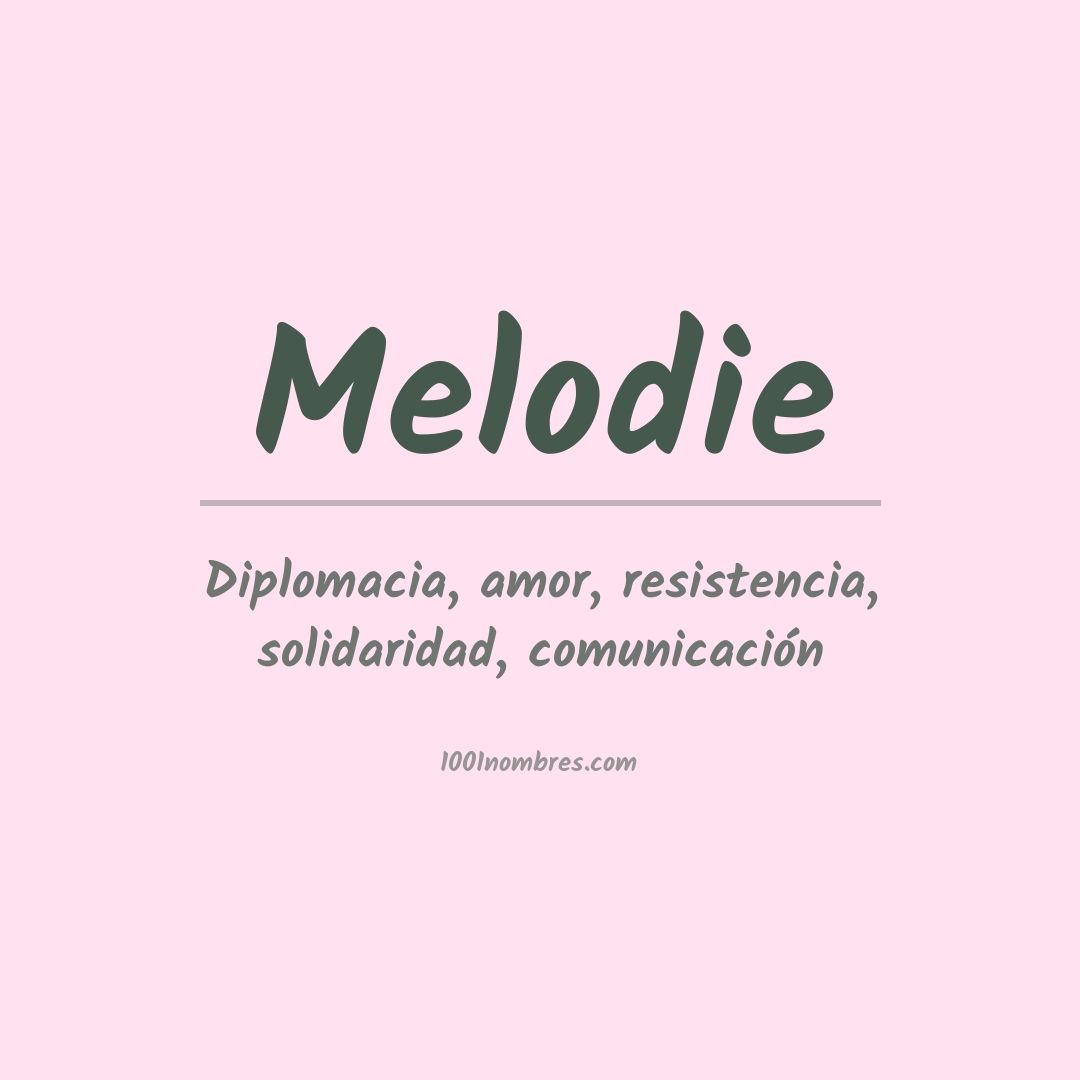 Significado del nombre Melodie