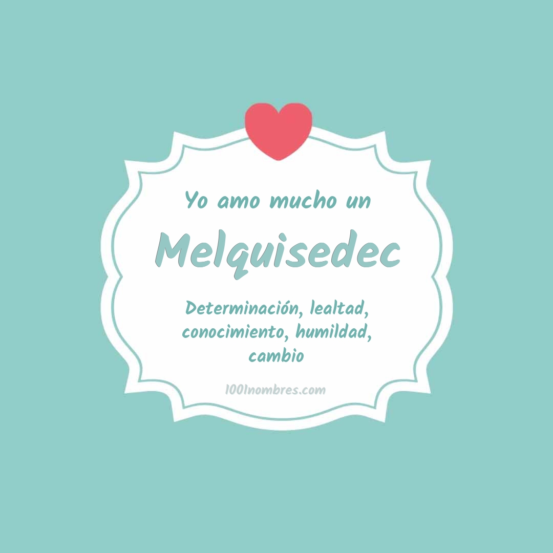 Yo amo mucho Melquisedec Yo amo mucho Melquisedec