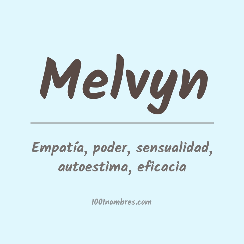 Significado del nombre Melvyn Significado del nombre Melvyn