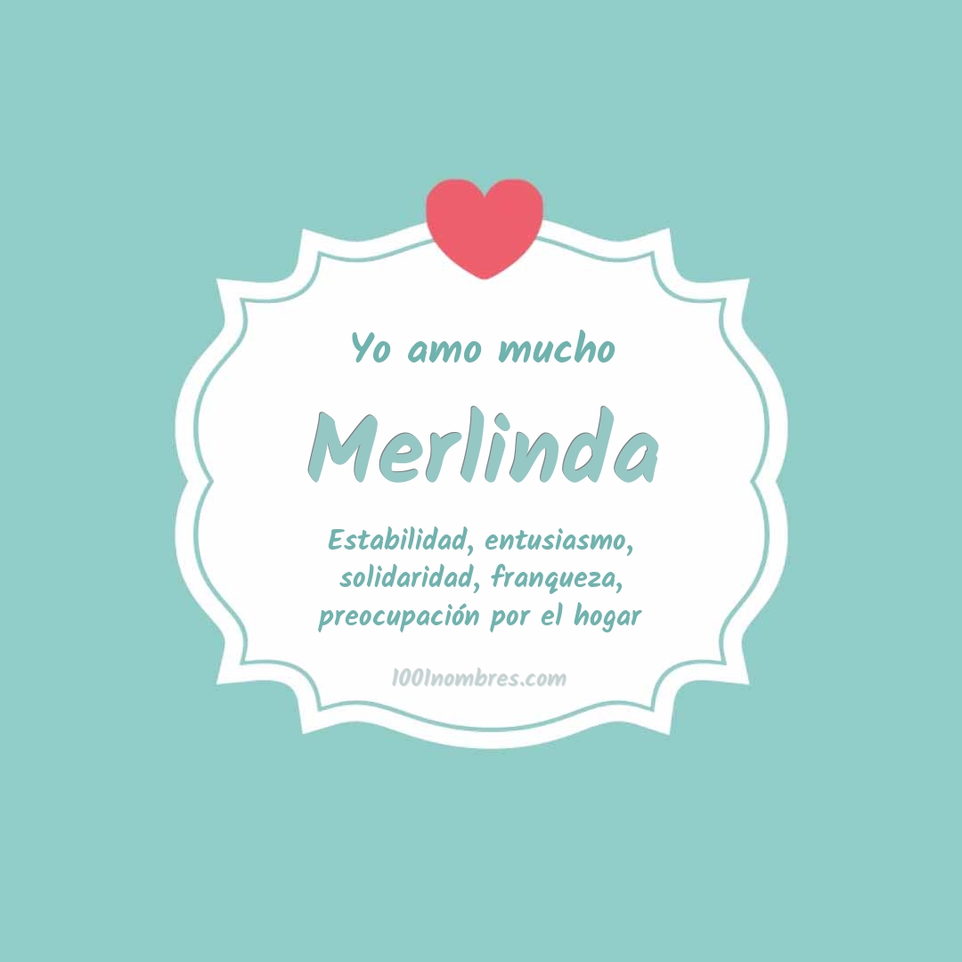 Yo amo mucho Merlinda Yo amo mucho Merlinda