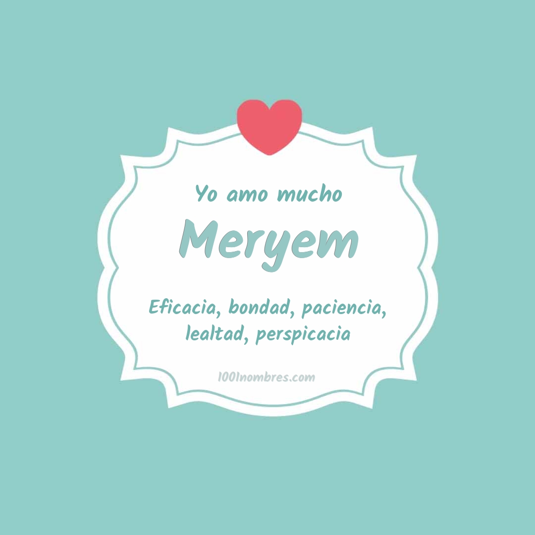 Yo amo mucho Meryem Yo amo mucho Meryem