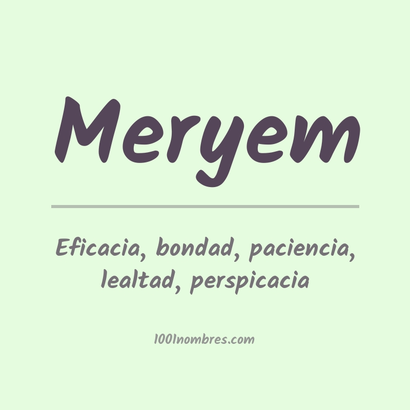 Significado del nombre Meryem Significado del nombre Meryem