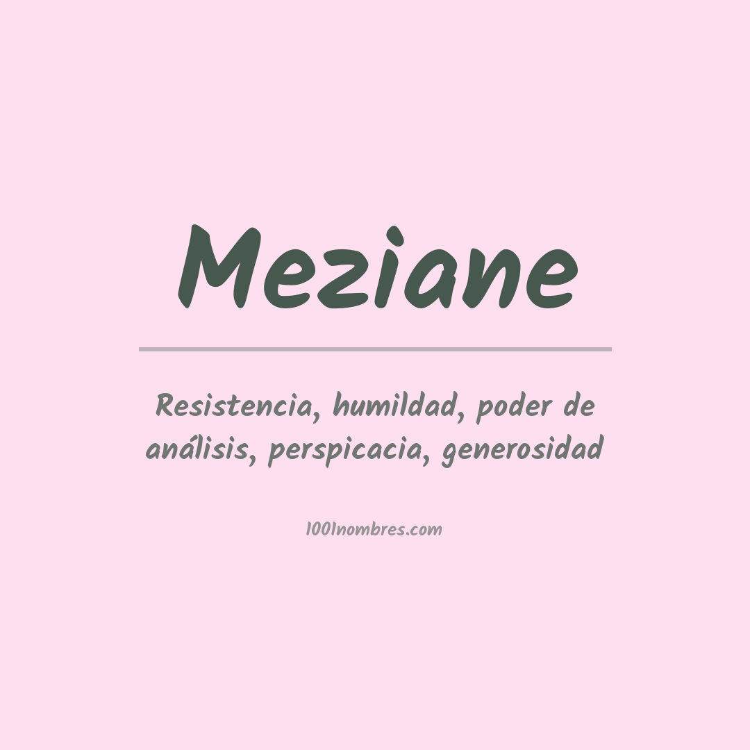 Significado del nombre Meziane Significado del nombre Meziane