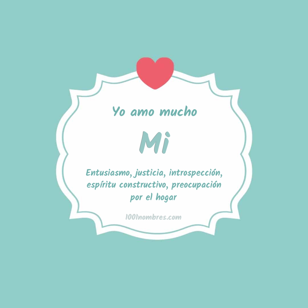 Yo amo mucho Mi Yo amo mucho Mi