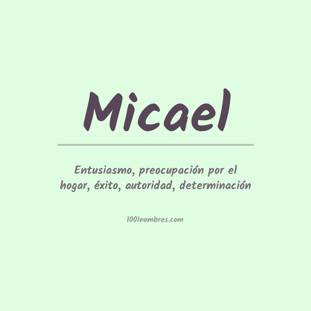 Significado del nombre Micael