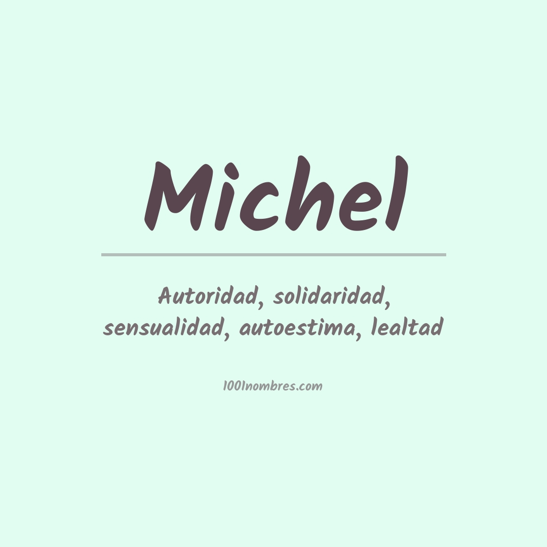 Significado del nombre Michel
