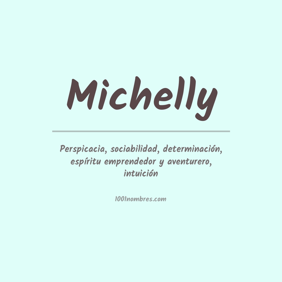 Significado del nombre Michelly