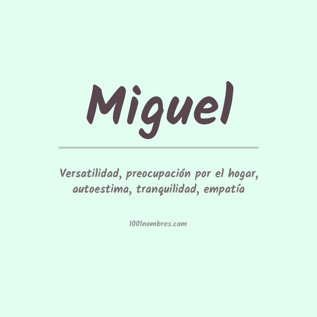 Significado del nombre Miguel